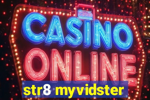 str8 myvidster